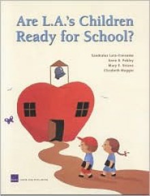 Are L.A.'s Children Ready for School? - Sandraluz Lara-Cinisomo