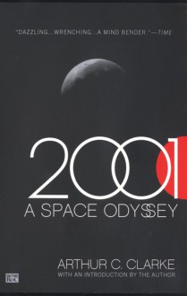 2001: A Space Odyssey - Arthur C. Clarke