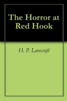 The Horror at Red Hook (Horror Classics) - H.P. Lovecraft,Joust Books