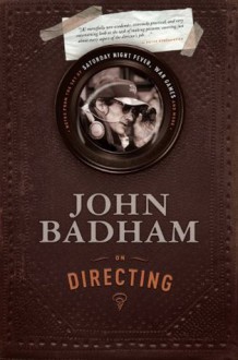 John Badham on Directing - John Badham