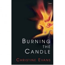 Burning the Candle - Christine Evans