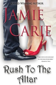 By Jamie Carie Rush To The Altar [Paperback] - Jamie Carie