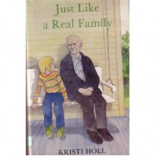 Just Like a Real Family - Kristi Holl