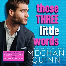 Those Three Little Words (The Vancouver Agitators #2) - Meghan Quinn