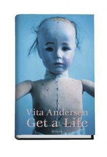 Get a life - Vita Andersen