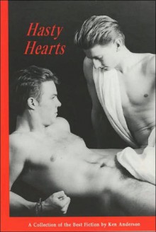 Hasty Hearts - Ken Anderson