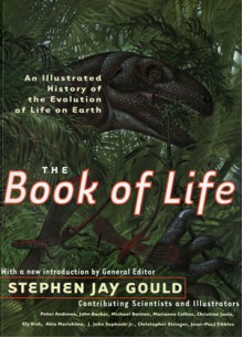 Book of Life: An Illustrated History of the Evolution of Life on Earth - Stephen Jay Gould