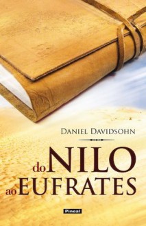 Do Nilo Ao Eufrates - Daniel Davidsohn