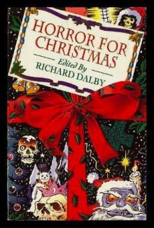 Horror For Christmas - Richard Dalby