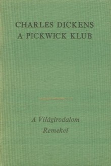 A Pickwick Klub - Charles Dickens, Géza Ottlik, Sándor Hevesi