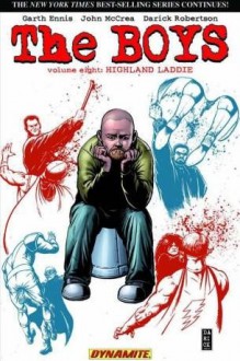 The Boys (Vol. 8) - Highland Laddie - Garth Ennis, John McCrea, Darick Robertson