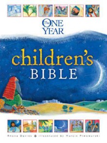 The One Year Children's Bible (One Year Books) - Rhona Davies, Marcin Piwowarski, Anno Domini Publishing