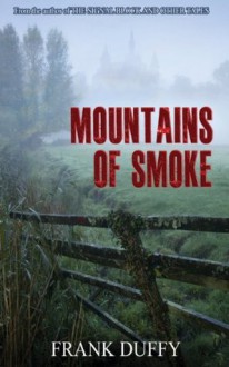 Mountains of Smoke - Frank Duffy