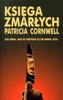 Księga zmarłych - Patricia Cornwell