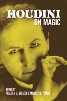 Houdini on Magic (Dover Magic Books) - Harry Houdini