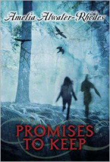 Promises to Keep - Amelia Atwater-Rhodes