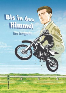 Bis In Den Himmel - Jirō Taniguchi