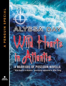 Wild Hearts in Atlantis - Alyssa Day