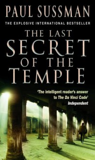 The Last Secret Of The Temple - Paul Sussman