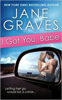 I Got You, Babe - Jane Graves