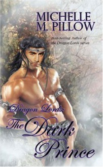 The Dark Prince - Michelle M. Pillow