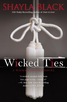 Wicked Ties - Shayla Black