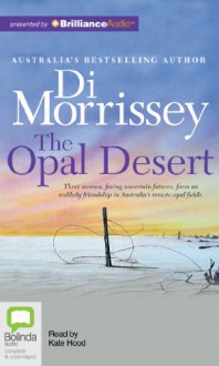 The Opal Desert - Di Morrissey, Kate Hood