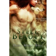 Steel Beauty (Halle Pumas, #4) - Dana Marie Bell