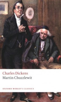 Martin Chuzzlewit (Oxford World's Classics) - Charles Dickens, Margaret Cardwell