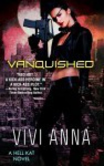 Vanquished (Hell Kat) - Vivi Anna