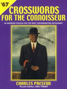 Crosswords for the Connoisseur #67 - Charles Preston