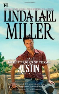 Austin (McKettricks of Texas, #3) - Linda Lael Miller