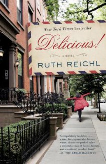 Delicious! - Ruth Reichl