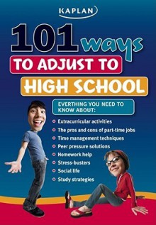 101 Ways to Adjust to High School - Randy Howe