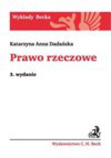 Prawo rzeczowe - Katarzyna Anna Dadańska