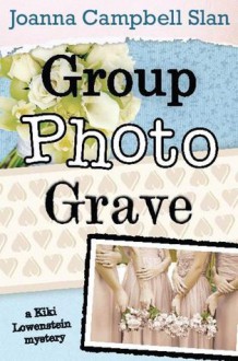 Group, Photo, Grave - Joanna Campbell Slan