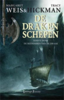 De beenderen van de Draak (De Drakenschepen, #1) - Margaret Weis, Tracy Hickman, Sandra van de Ven