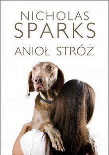 Anioł Stróż - Nicholas Sparks