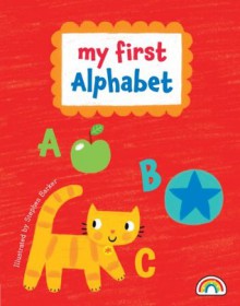 My First Alphabet - Philip Dauncey, Stephen Barker