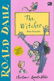 The Witches - Ratu Penyihir - Diniarty Pandia, Roald Dahl