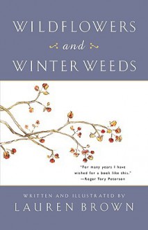 Wildflowers and Winter Weeds - Lauren Brown