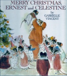 Merry Christmas, Ernest and Celestine - Gabrielle Vincent