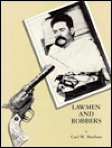 Lawmen and Robbers - Carl W. Breihan