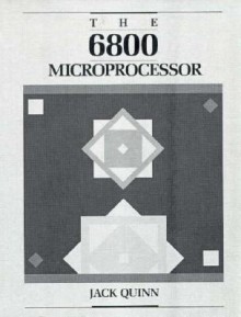 The 6800 Microprocessor - Jack Quinn