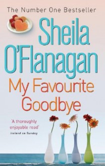 My Favourite Goodbye - Sheila O'Flanagan