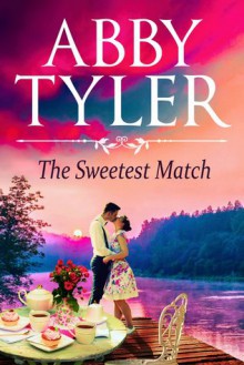 The Sweetest Match - Abby Tyler