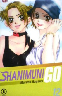 Shanimuni Go Vol. 12 - Marimo Ragawa