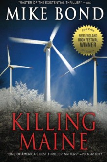 KILLING MAINE - Mike Bond