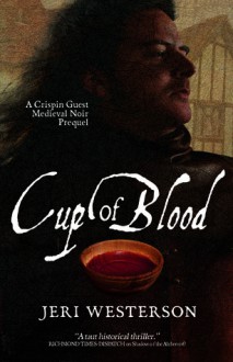 Cup of Blood - Jeri Westerson