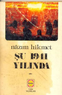 Şu 1941 Yılında - Nâzım Hikmet